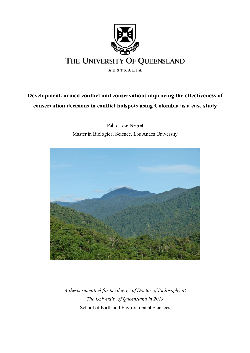 Development, Armed Conflict and Conservation: Improving the Effectiveness of Conservation Decisions in Conflict Hotspots Using Colombia As a Case Study