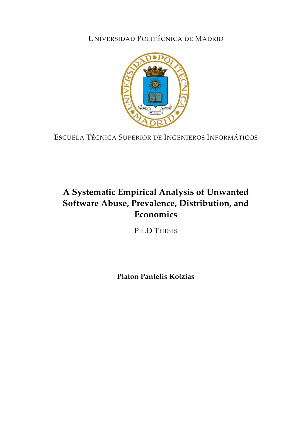 A Systematic Empirical Analysis of Unwanted Software Abuse, Prevalence, Distribution, and Economics