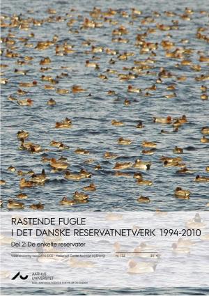 RASTENDE FUGLE I DET DANSKE RESERVATNETVÆRK 1994-2010 Del 2: De Enkelte Reservater