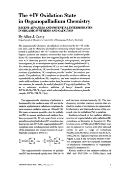 The +IV Oxidation State in Organopalladium Chemistry RECENT ADVANCES and POTENTIAL INTERMEDIATES in ORGANIC SYNTHESIS and CATALYSIS by Allan J