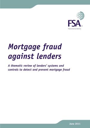 Mortgage Fraud Against Lenders