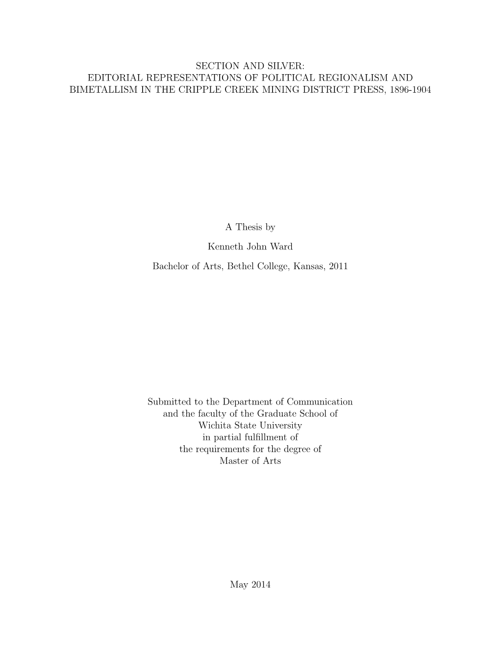 Section and Silver: Editorial Representations of Political Regionalism and Bimetallism in the Cripple Creek Mining District Press, 1896-1904