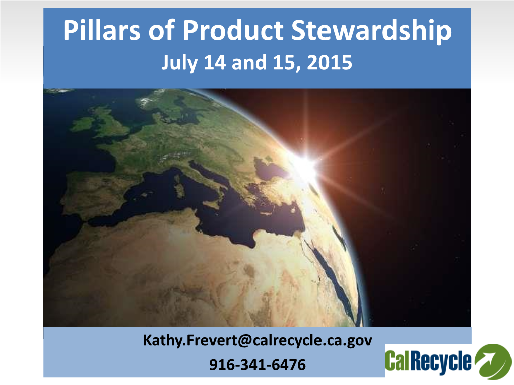 Pillars of Product Stewardship July 14 and 15, 2015