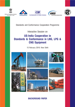 US-India Cooperation in Standards & Conformance in LNG, LPG & CNG