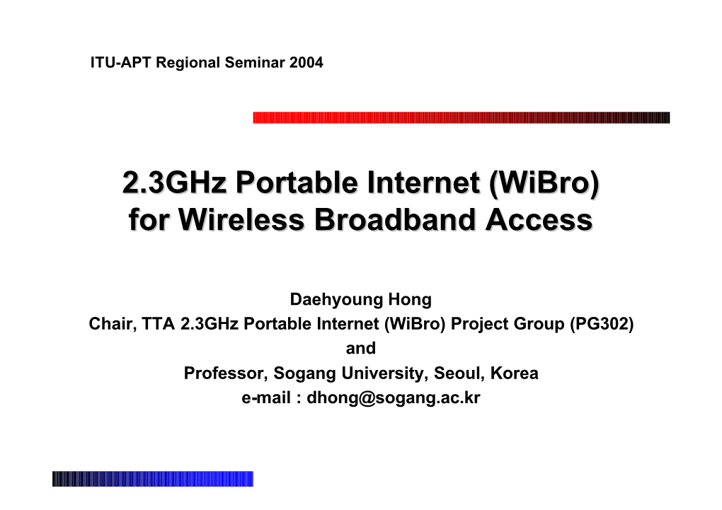 Wibro)(Wibro) Forfor Wirelesswireless Broadbandbroadband Accessaccess