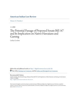The Potential Passage of Proposed Senate Bill 147 and Its Implication on Native Hawaiians and Gaming, 31 Am