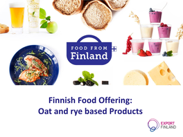 Oat and Rye Based Products Oat Based Products Oat