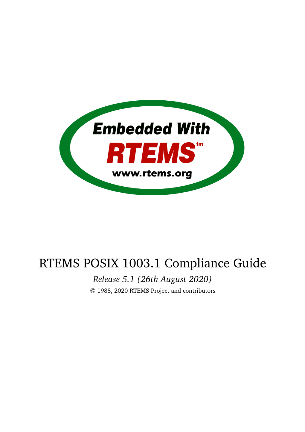 RTEMS POSIX 1003.1 Compliance Guide Release 5.1 (26Th August 2020) © 1988, 2020 RTEMS Project and Contributors