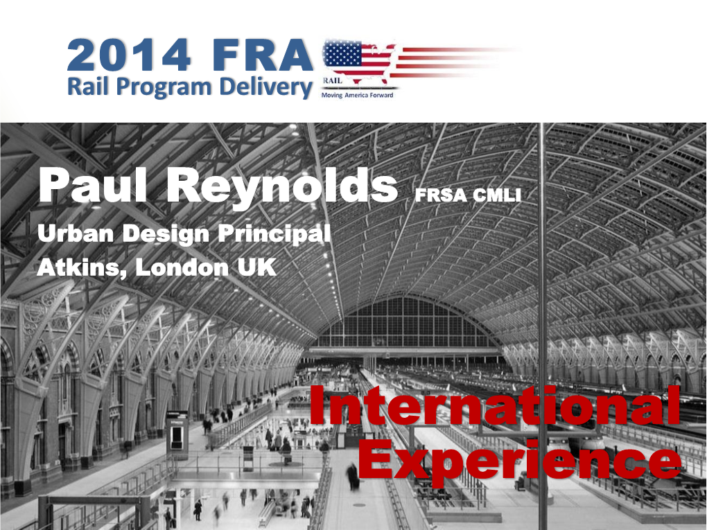 International Experience FRA Rail Program Delivery Meeting, Washington D.C