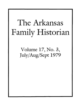 Volume 17, No.3, July/Aug/Sept 1979 the ARKANSAS FAMILY HISTORIAN