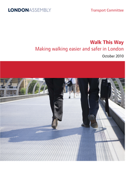 Walk This Way Making Walking Easier and Safer in London