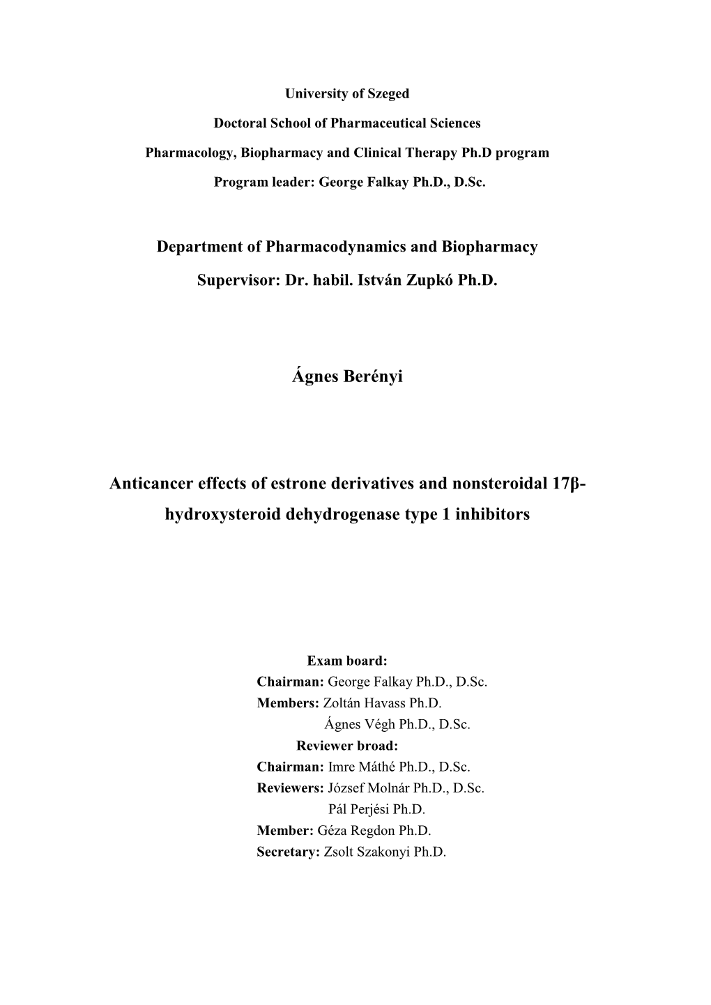 Ágnes Berényi Anticancer Effects of Estrone Derivatives And