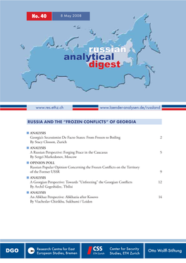Russian Analytical Digest No 40: Russia and the "Frozen Conflicts" Of