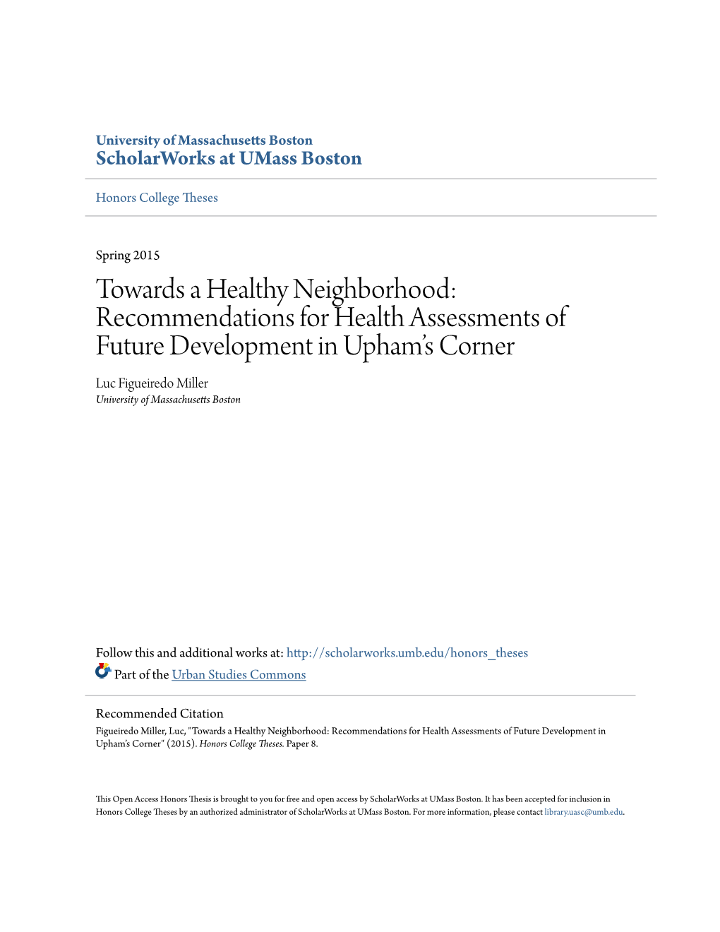 Towards a Healthy Neighborhood: Recommendations for Health
