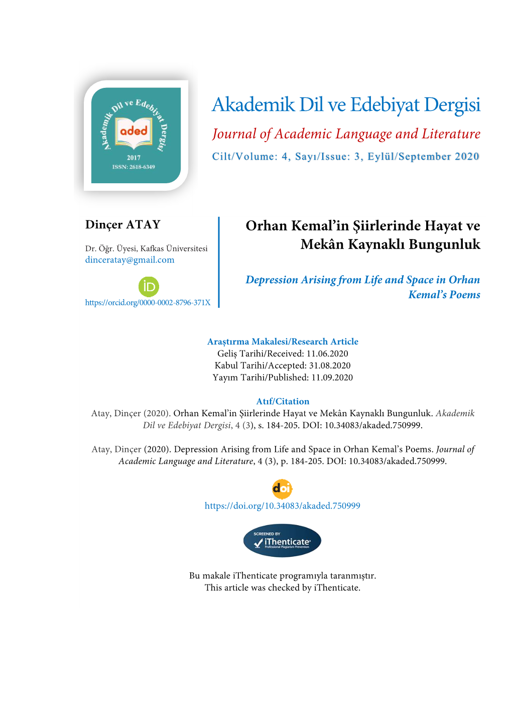 Akademik Dil Ve Edebiyat Dergisi Journal of Academic Language and Literature Cilt/Volume: 4, Sayı/Issue: 3, Eylül/September 2020