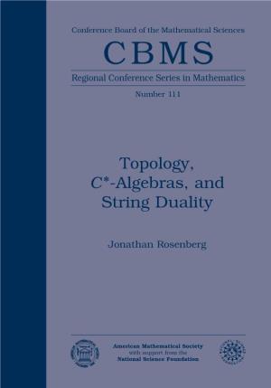 Topology, C*-Algebras, and String Duality