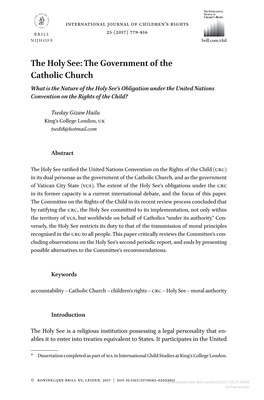 The Holy See: the Government of the Catholic Church What Is the Nature of the Holy See’S Obligation Under the United Nations Convention on the Rights of the Child?