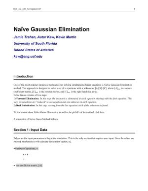 Naïve Gaussian Elimination Jamie Trahan, Autar Kaw, Kevin Martin University of South Florida United States of America Kaw@Eng.Usf.Edu