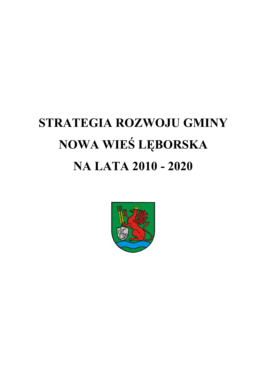 Strategia Rozwoju Gminy Nowa Wieś Lęborska Na Lata 2010