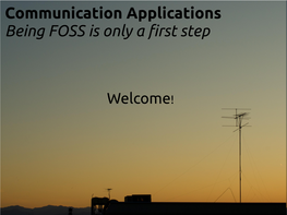 Communication Applications Being FOSS Is Only a Frst Step