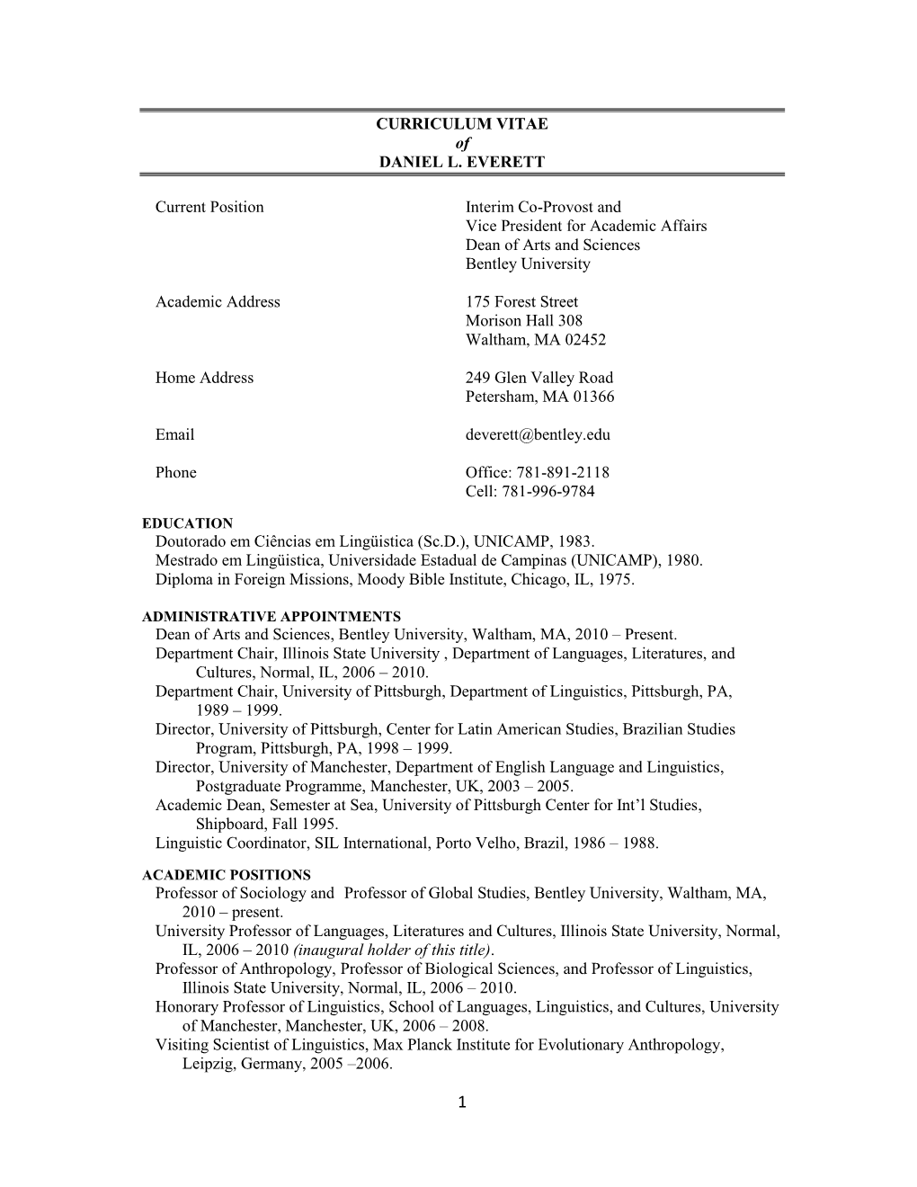 CURRICULUM VITAE of DANIEL L. EVERETT Current Position Interim