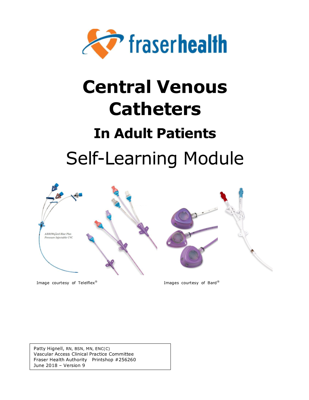 Central Venous Catheters in Adult Patients Self-Learning Module