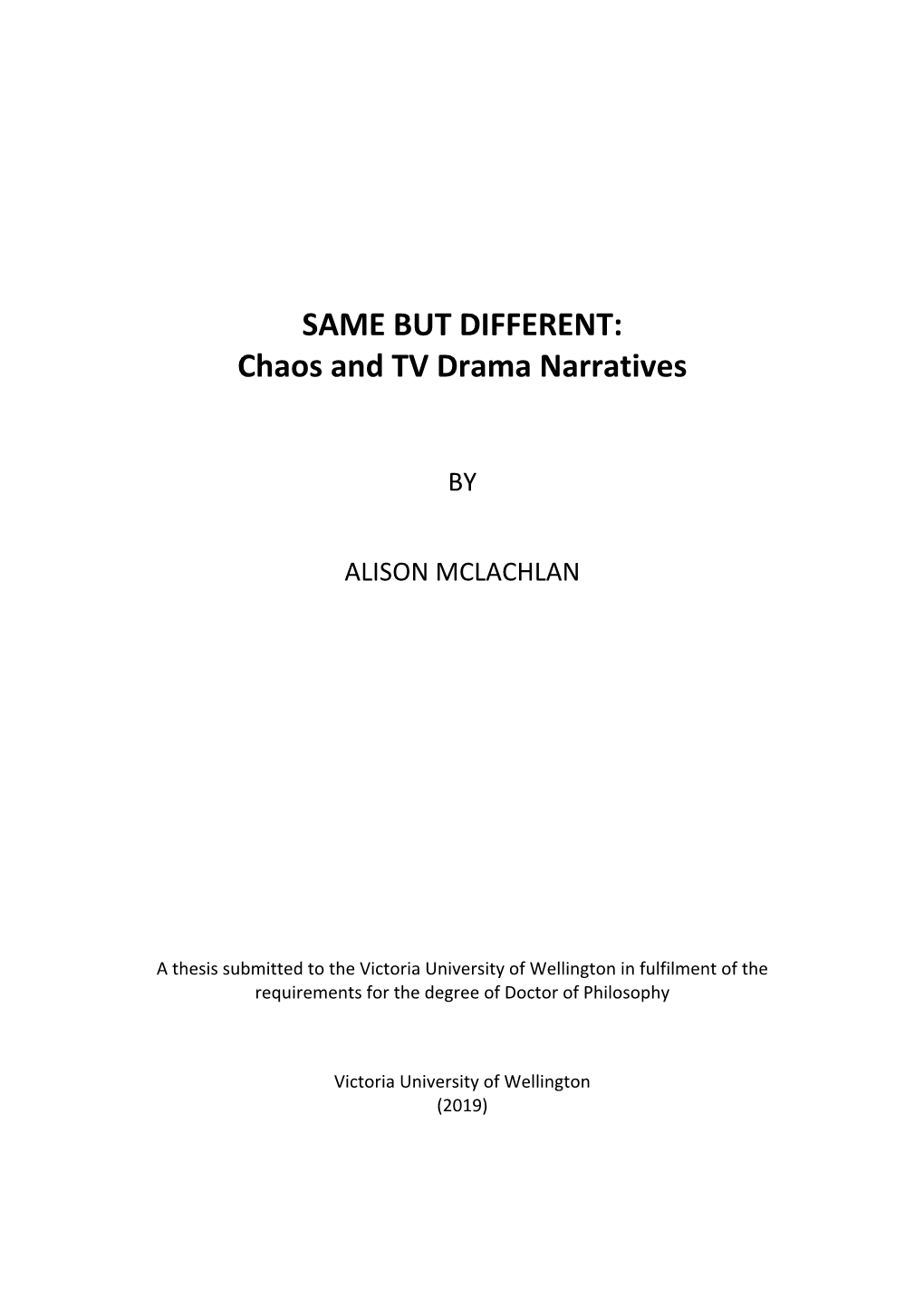 SAME but DIFFERENT: Chaos and TV Drama Narratives