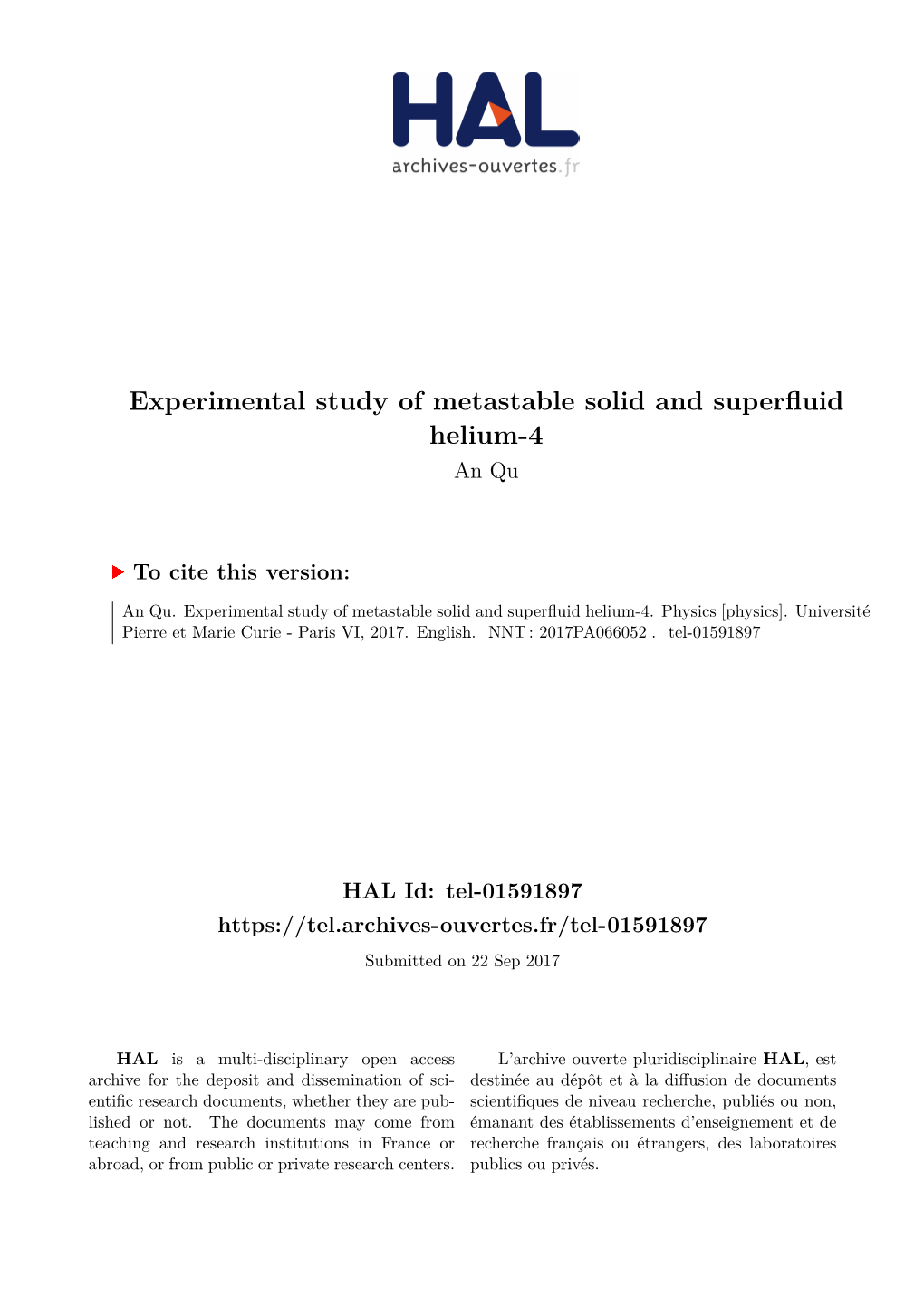 Experimental Study of Metastable Solid and Superfluid Helium-4 an Qu