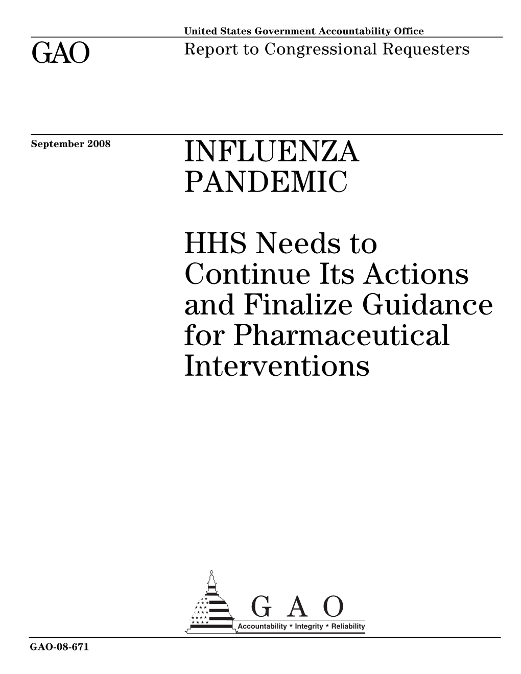 GAO-08-671 Influenza Pandemic: HHS Needs to Continue Its Actions and Finalize Guidance for Pharmaceutical Interventions