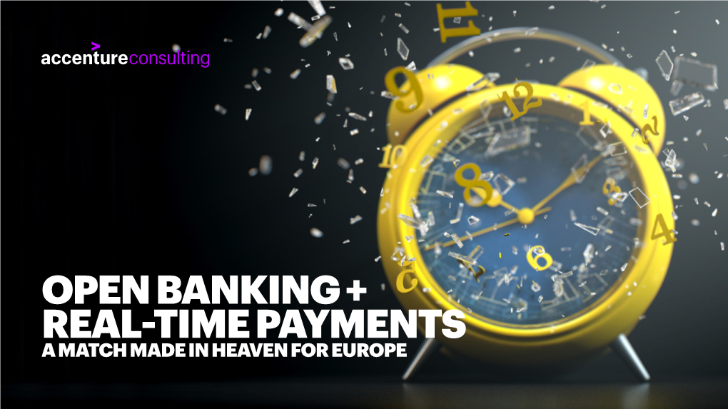 Open Banking + Real-Time Payments: a Match Made in Heaven for Europe