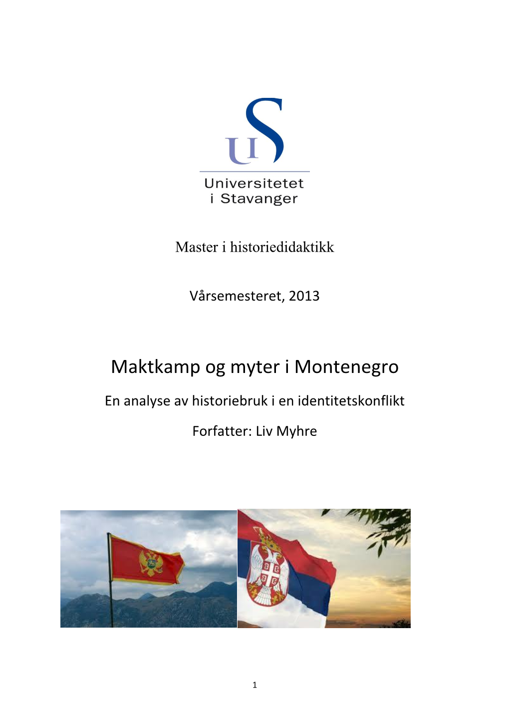 Maktkamp Og Myter I Montenegro
