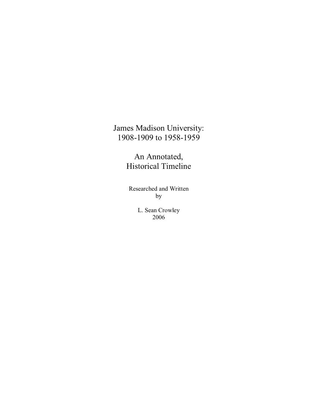 James Madison University: 19081909 to 19581959 an Annotated