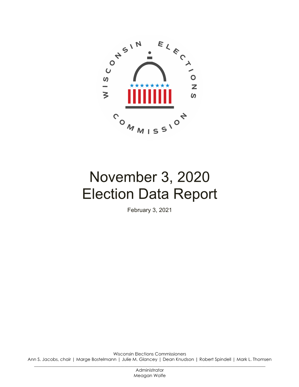 November 3, 2020 Election Data Report February 3, 2021