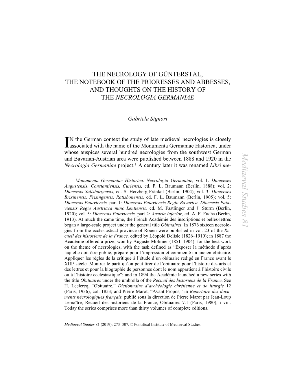 Mediaeval Studies 81 and Bavarian-Austrian Area Were Published Between 1888 and 1920 in the Necrologia Germaniae Project.1 a Century Later It Was Renamed Libri Me