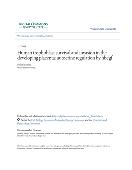 Human Trophoblast Survival and Invasion in the Developing Placenta: Autocrine Regulation by Hbegf Philip Jessmon Wayne State University