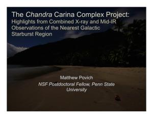 The Chandra Carina Complex Project: Highlights from Combined X-Ray and Mid-IR Observations of the Nearest Galactic Starburst Region