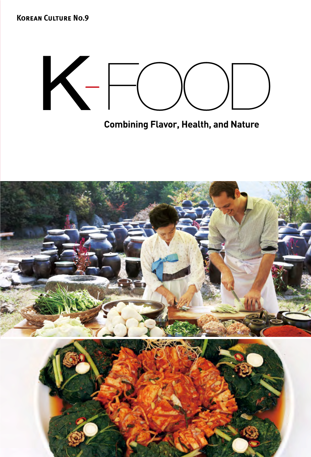 K -FOOD Com Bining Flavor, H Ealth, and N Ature