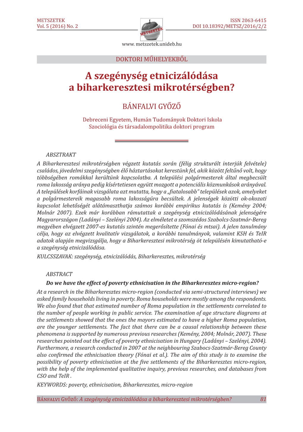 A Szegénység Etnicizálódása a Biharkeresztesi Mikrotérségben? 81