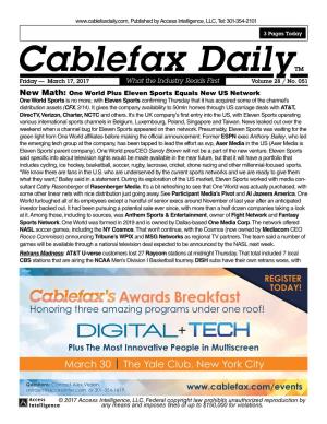 Cablefax Dailytm Friday — March 17, 2017 What the Industry Reads First Volume 28 / No