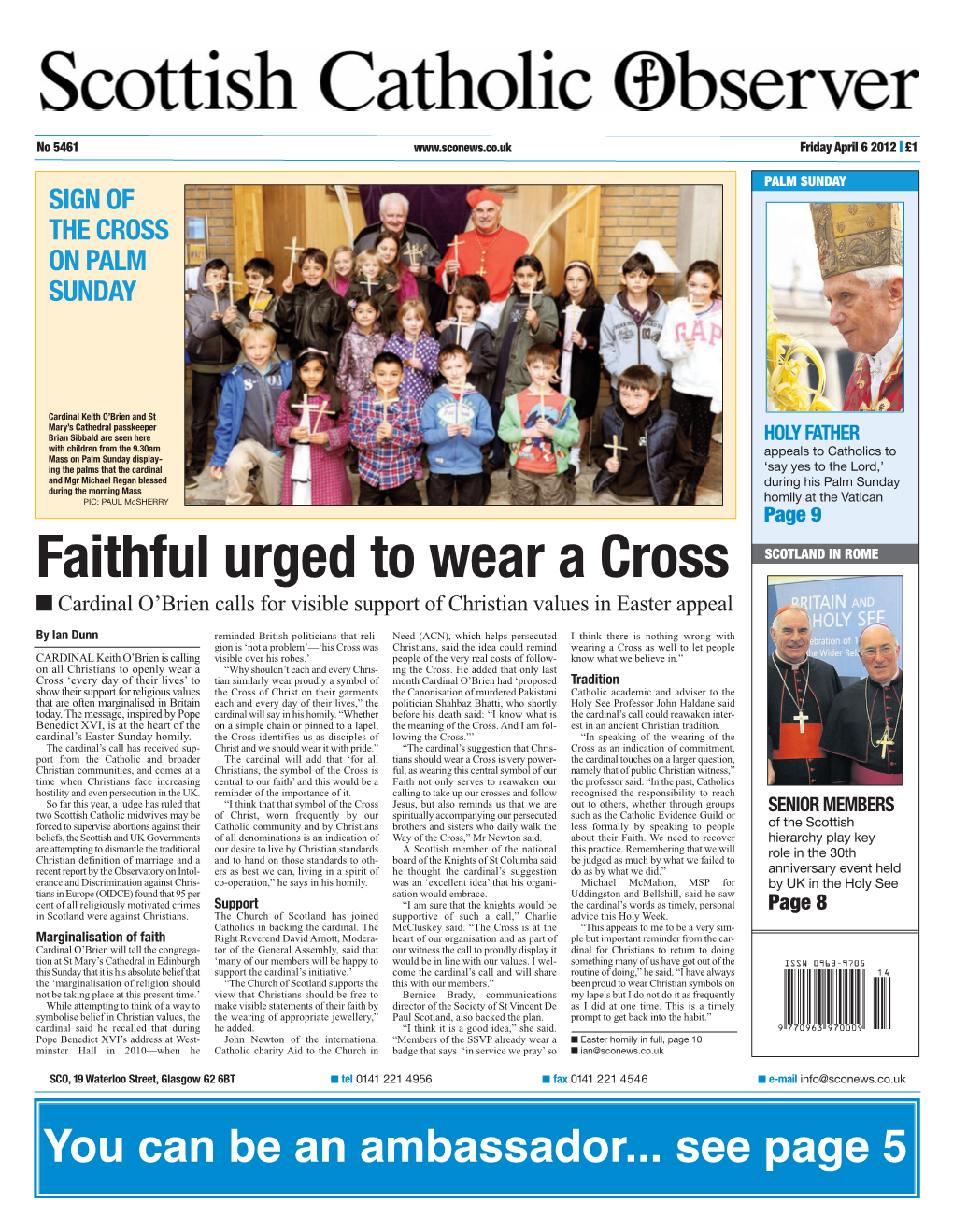 Faithful Urged to Wear a Cross SCOTLAND in ROME I Cardinal O’Brien Calls for Visible Support of Christian Values in Easter Appeal