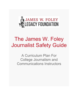 The James W. Foley Journalist Safety Guide
