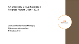 Art Discovery Group Catalogue Progress Report 2016 - 2018