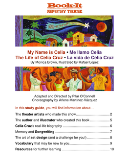 My Name Is Celia • Me Llamo Celia the Life of Celia Cruz • La Vida De Celia Cruz by Monica Brown, Illustrated by Rafael López