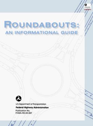 Roundabouts: an Informational Guide, Is Based on Established International and U.S