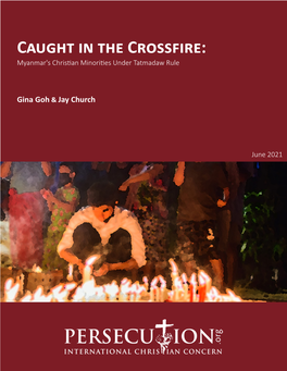 Caught in the Crossfire: Myanmar's Christian Minorities Under Tatmadaw Rule