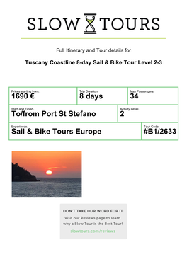 1690 € 8 Days 34 To/From Port St Stefano 2 Sail & Bike Tours Europe