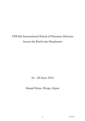CPS 9Th International School of Planetary Sciences Across the Earth Into Exoplanets