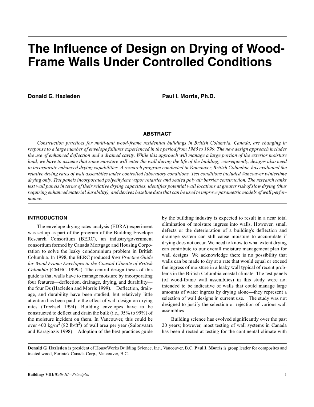 The Influence of Design on Drying of Wood- Frame Walls Under Controlled Conditions