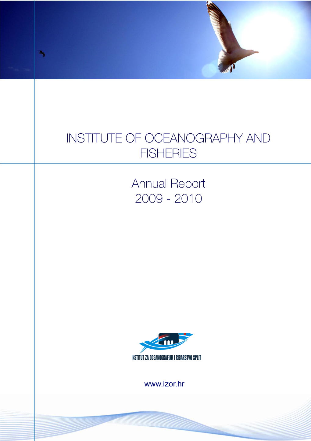 INSTITUTE of OCEANOGRAPHY and FISHERIES Annual Report