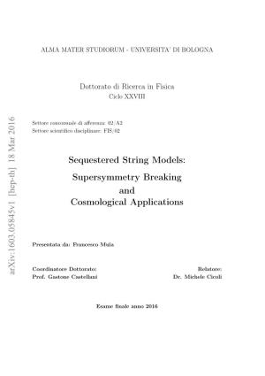 Sequestered String Models: Supersymmetry Breaking and Cosmological Applications